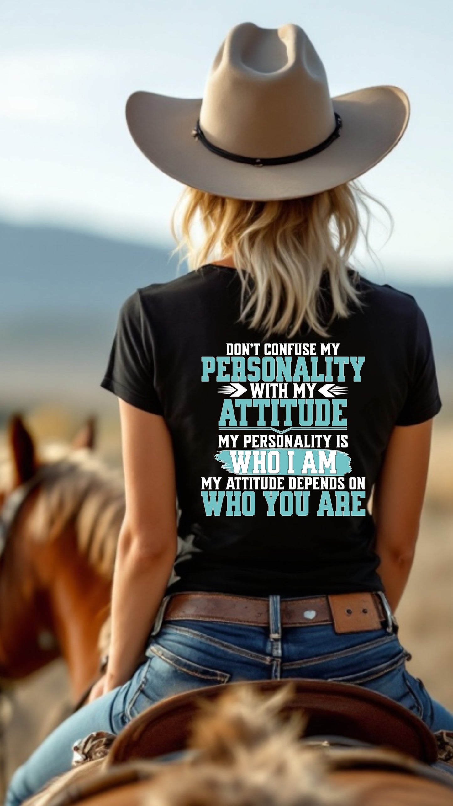BB’s Country - Don’t Confuse My Personality With My Attitude, My Personality Is Who I Am My Attitude Depends On Who You Are. Tee