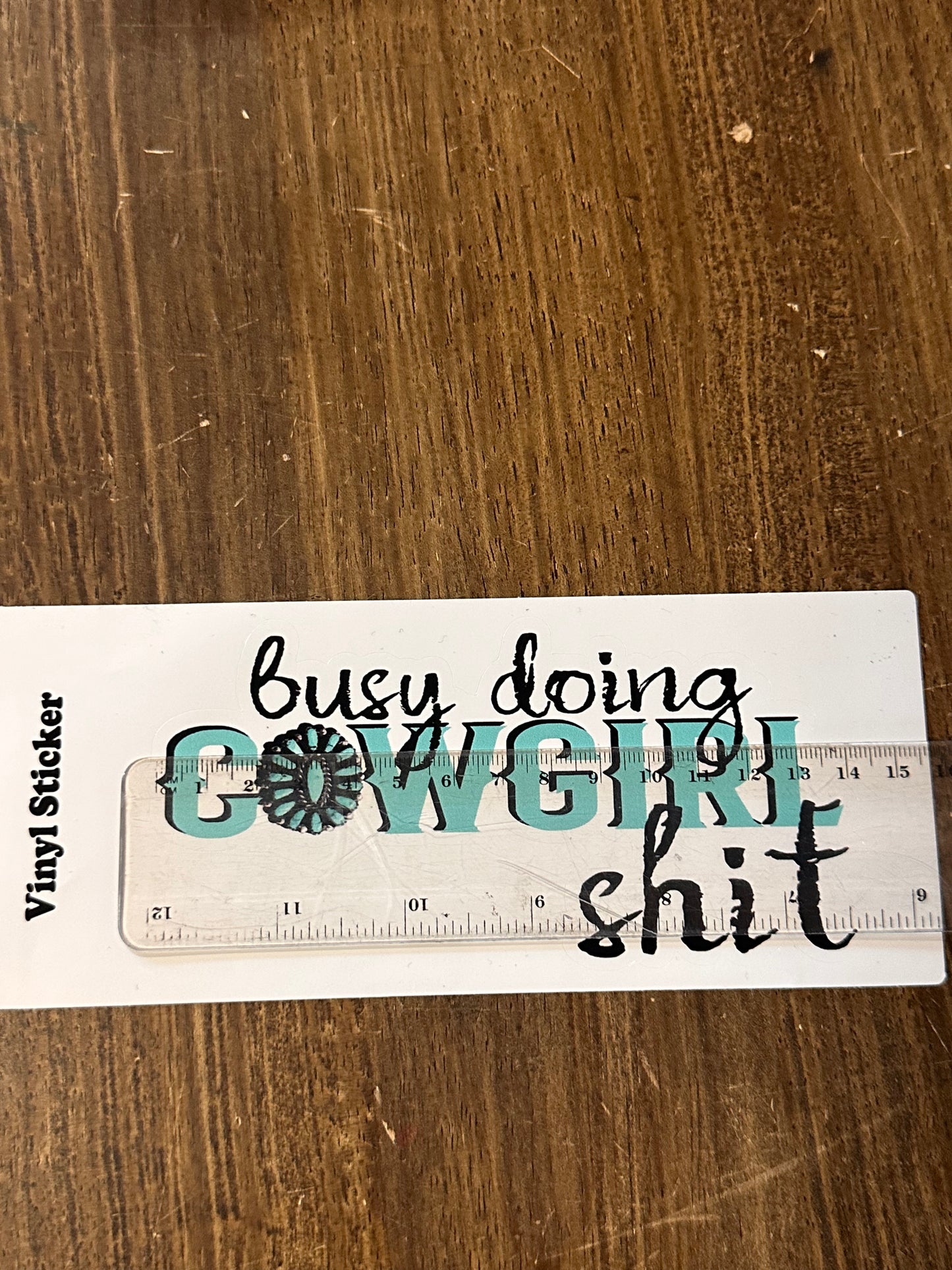 Sticker - Busy Doing Cowgirl Shit