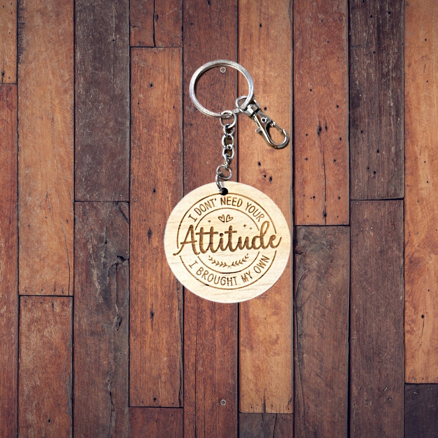 Keyring - I Don’t Need Your Attitude I Bought My Own