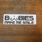 Boobies Make Me Smile Sticker 2 Pack