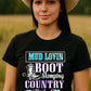 BB’s Country - Mud Lovin Boot Stomping Country Kind Of Girl Tee