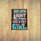 Mud Loving Boot Stomping Country Kind Of Girl Sticker