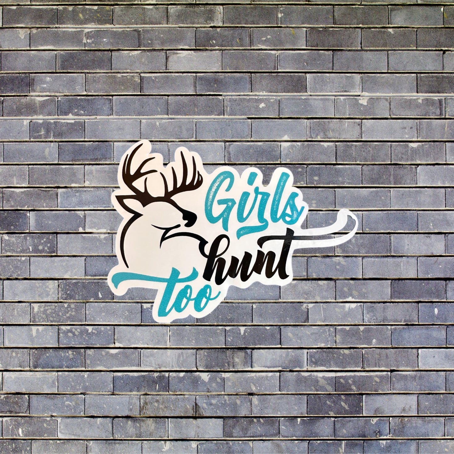Sticker - Girls Hunt Too