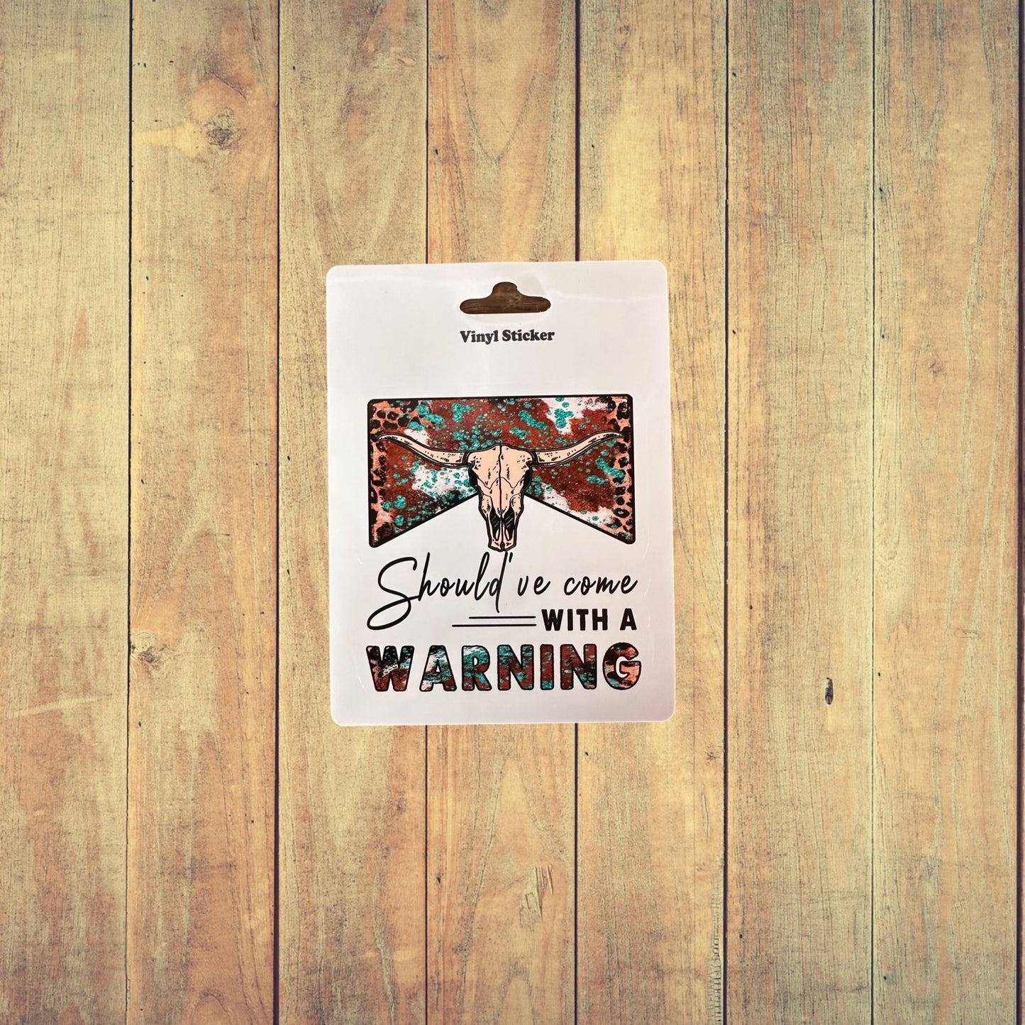 Sticker - Should A Came With A Warning