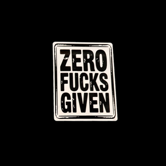 Zero Fucks Given - Sticker