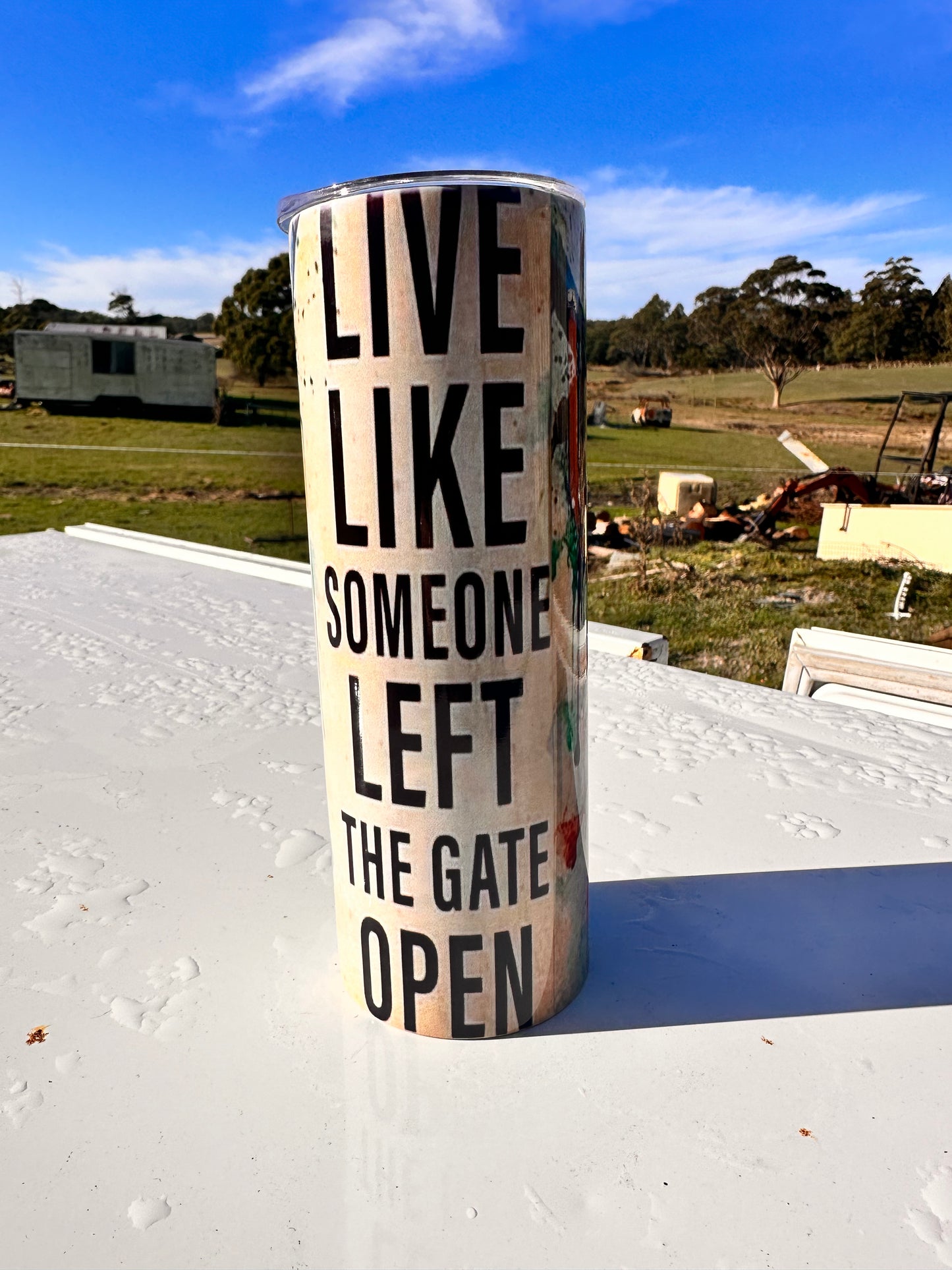 20oz Tumbler -  Highland Live Like Someone Left The Gate Open