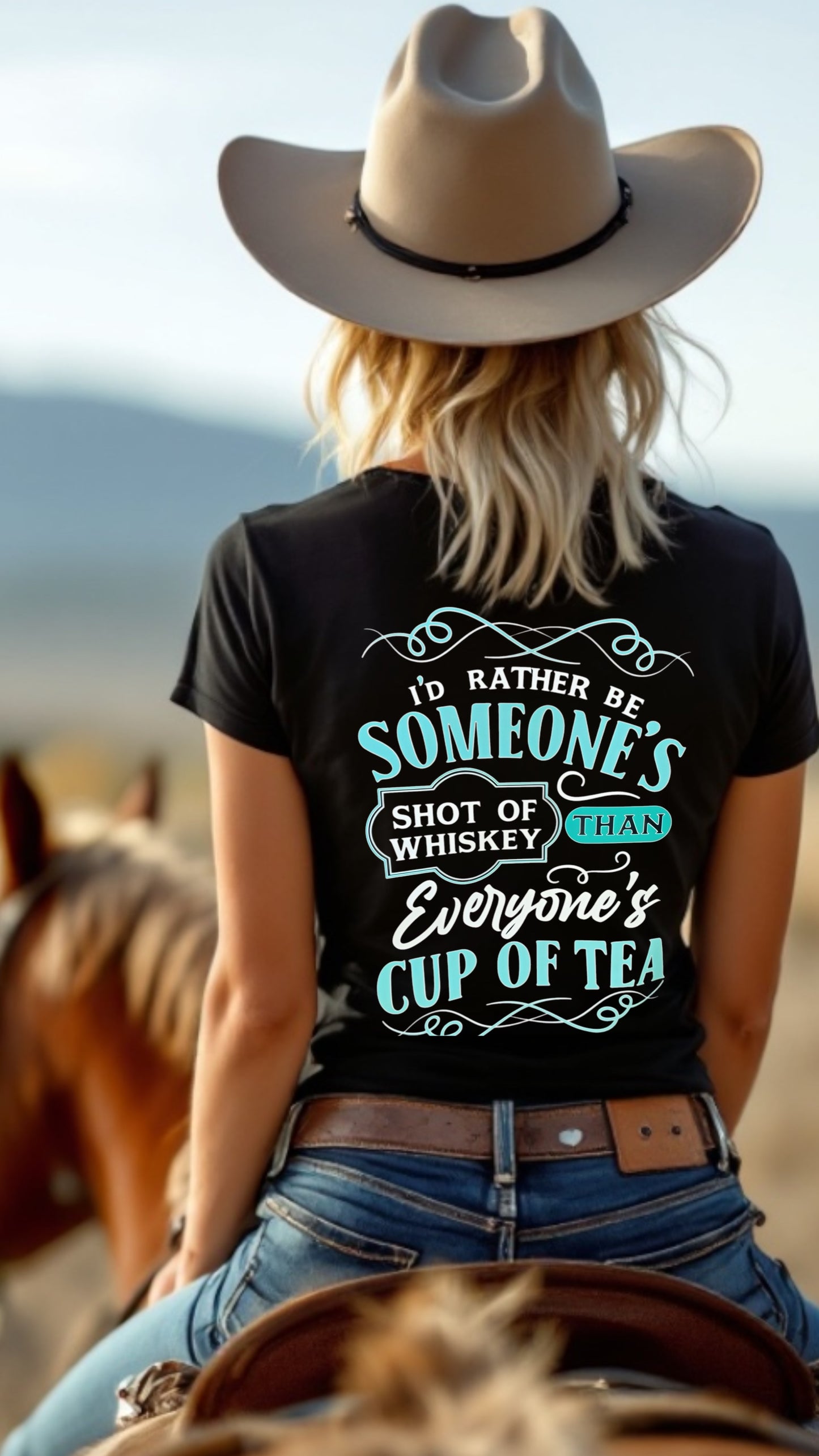 BB’s Country - I’d Rather Be Someone’s Shot Of Whiskey Than Everyone’s Cup Of Tea Unisex Tee