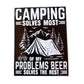 Camping Solves Most Of My Problems Beer Solves The Rest - Sticker