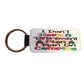 Key Ring - I Dont Have A Retirement Plan I Plan On Camping